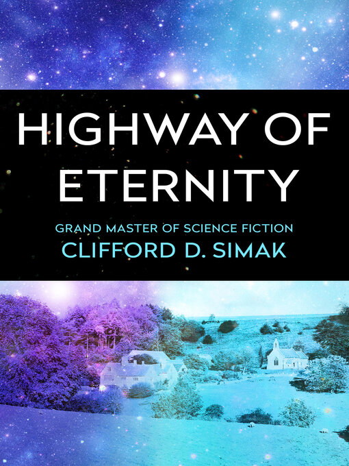 Title details for Highway of Eternity by Clifford D. Simak - Available